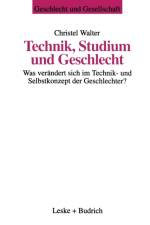 Technik, Studium Und Geschlecht af Christel Walter