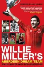 Willie Miller's Aberdeen Dream Team af Rob Robertson