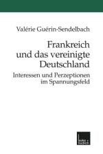 Frankreich Und Das Vereinigte Deutschland af Valerie Guerin-Sendelbach
