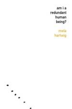 Am I a Redundant Human Being? af Mela Hartwig