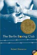 The Berlin Boxing Club af Robert Sharenow