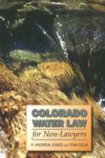 Colorado Water Law for Non-Lawyers af P. Andrew Jones