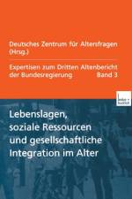 Lebenslagen, Soziale Ressourcen Und Gesellschaftliche Integration Im Alter af Deutsches Zentrum fur Altersfragen