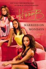 Married On Mondays af . HoneyB