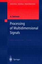 Processing of Multidimensional Signals af Alexandre Smirnov