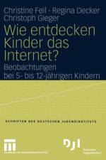 Wie Entdecken Kinder Das Internet? af Christoph Gieger
