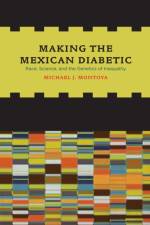 Making the Mexican Diabetic af Michael Montoya