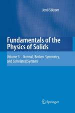 Fundamentals of the Physics of Solids af Jenoe Solyom