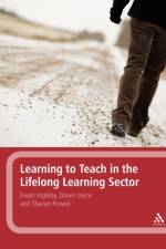 Learning to Teach in the Lifelong Learning Sector af Dr Ewan Ingleby