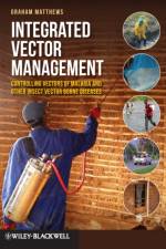 Integrated Vector Management af G. A. (International Pesticide Application Research Centre Matthews