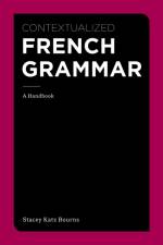 Contextualized French Grammar af Stacey (Harvard University) Bourns