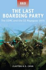 The Last Boarding Party af Clayton K. S. Chun