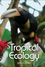 Tropical Ecology af John C. Kricher