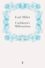 Cockburn's Millennium af Karl Miller