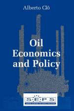 Oil Economics and Policy af Alberto Clo