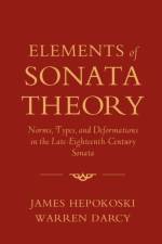 Elements of Sonata Theory af James (Professor of Music Hepokoski