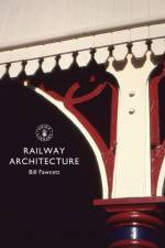 Railway Architecture af Bill Fawcett
