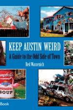 Keep Austin Weird af Red Wassenich