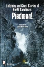 Folktales and Ghost Stories of North Carolina's Piedmont af Cynthia Moore Brown