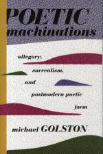 Poetic Machinations af Michael Golston