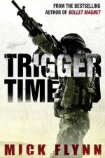 Trigger Time af Mick Flynn