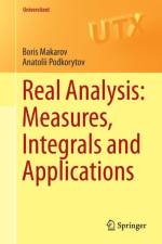 Real Analysis: Measures, Integrals and Applications af Boris Makarov