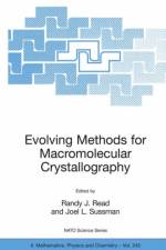 Evolving Methods for Macromolecular Crystallography