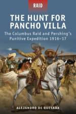 The Hunt for Pancho Villa af Alejandro de Quesada