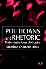 Politicians and Rhetoric af J. Charteris-Black