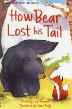 How Bear Lost his Tail af Lucy Bowman