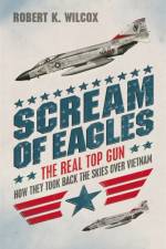 Scream of Eagles af Robert K Wilcox