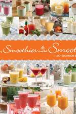 Smoothies, Smoothies & More Smoothies! af Leah Shomron