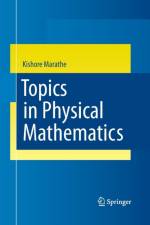 Topics in Physical Mathematics af Kishore Marathe