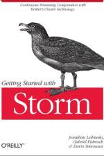 Getting Started with Storm af Jonathan Leibiusky
