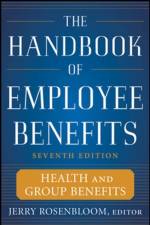 The Handbook of Employee Benefits: Health and Group Benefits 7/E af Jerry Rosenbloom