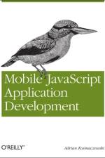 Mobile JavaScript Application Development