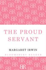 The Proud Servant af Margaret Irwin