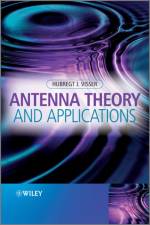 Antenna Theory and Applications af Hubregt J. (TNO Industrial Technology Visser