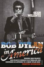 Bob Dylan In America af Sean Wilentz