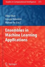 Ensembles in Machine Learning Applications