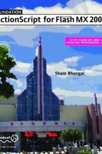 Foundation ActionScript for Flash MX 2004 af Sham Bhangal