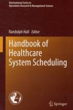 Handbook of Healthcare System Scheduling