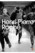 Jules et Jim af Henri-Pierre Roche