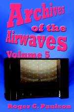 Archives of the Airwaves Vol. 5 af Roger C Paulson