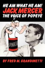 Jack Mercer, the Voice of Popeye af Fred M Grandinetti