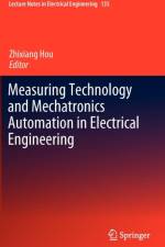 Measuring Technology and Mechatronics Automation in Electrical Engineering