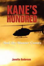 Kane's Hundred af Janette Anderson