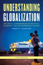 Understanding Globalization af Robert K. Schaeffer
