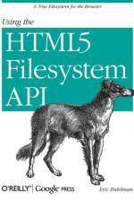 Using the HTML5 Filesystem API af Eric Bidelman
