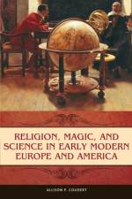 Religion, Magic, and Science in Early Modern Europe and America af Allison P. Coudert